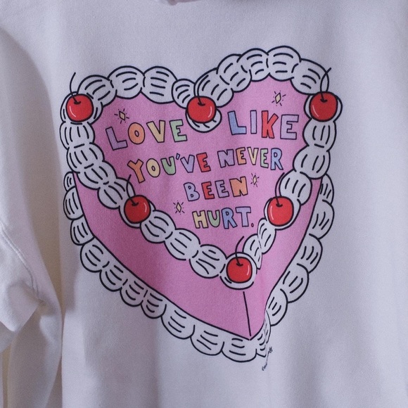 “Love Like You’ve Never Been Hurt” Hoodie - Picture 2 of 5